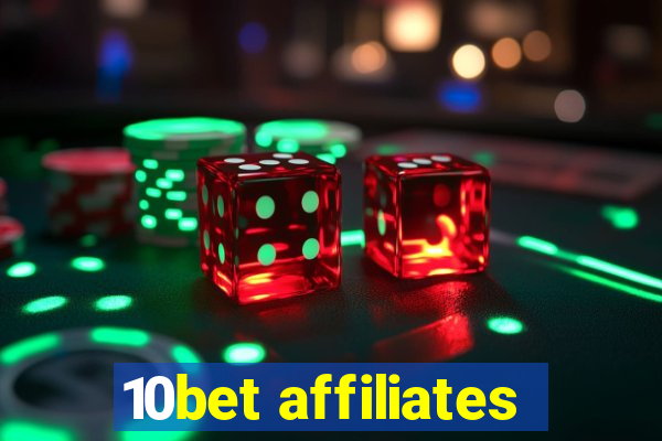 10bet affiliates